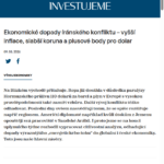 ekonomicke-dopady-iranskeho-konfliktu-vyssi-inflace-slabsi-koruna-a-plusove-body-pro-dolar